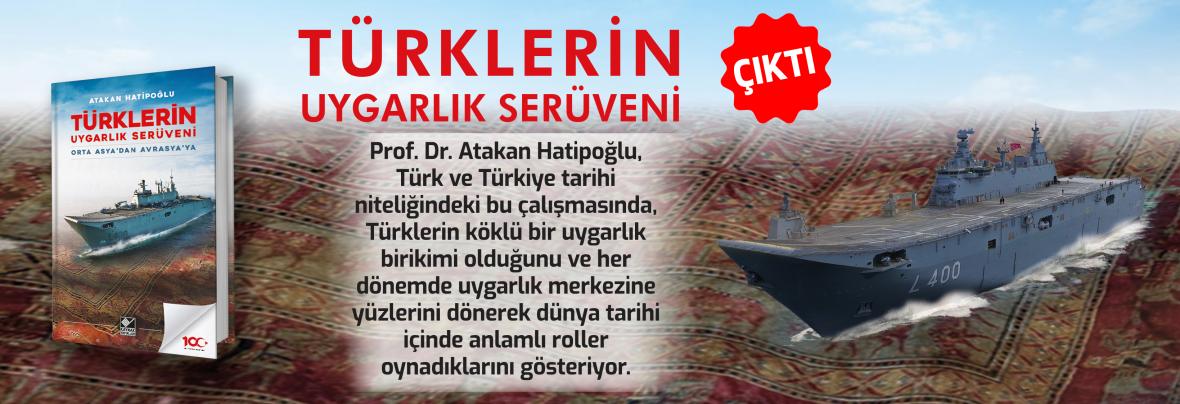 TÜRKLERİN UYGARLIK SERÜVENİ