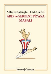 ABD ve Serbest Piyasa Masalı