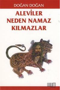 Aleviler Neden Namaz Kılmazlar