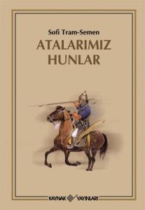 Atalarımız Hunlar
