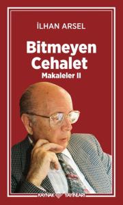 Bitmeyen Cehalet Makaleler II