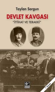 Devlet Kavgası “İttihat ve Terakki”