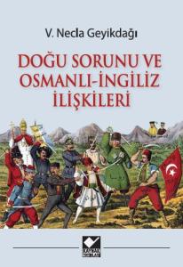 Doğu Sorunu ve Osmanlı - İngiliz İlişkileri