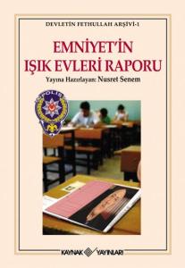 Emniyet'in Işık Evleri Raporu