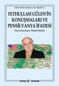 Fethullah Gülen'in Konuşmaları ve Pensilvanya İfadesi
