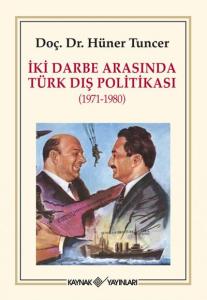 İki Darbe Arasında Türk Dış Politikası