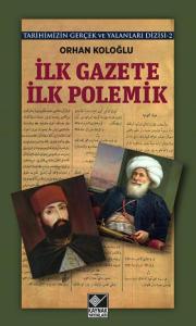 İlk Gazete İlk Polemik
