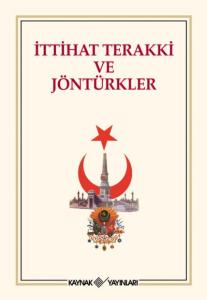 İttihat Terakki ve Jöntürkler