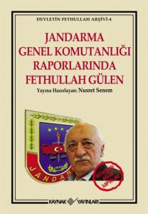 Jandarma Genel Komutanlığı Raporlarında Fethullah Gülen