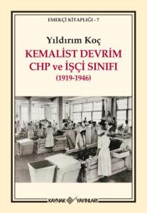 Kemalist Devrim CHP ve İşçi Sınıfı