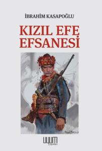KIZIL EFE EFSANESİ