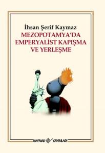 Mezopotamya'da Emperyalist Kapışma ve Yerleşme