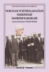 Nurculuk ve Fethullan Gülen Hakkındaki Mahkeme Kararları