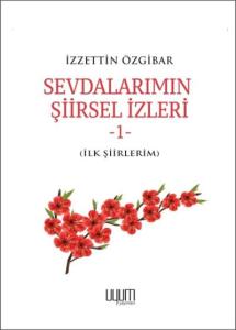 Sevdalarımın Şiirsel İzleri-1