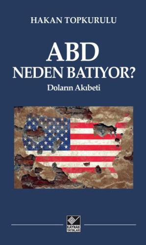 ABD Neden Batıyor