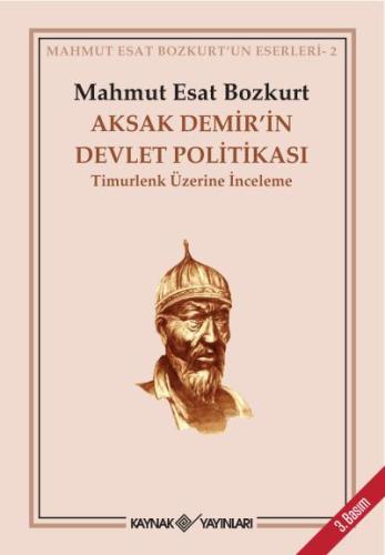 AKSAK DEMİR'İN DEVLET POLİTİKASI