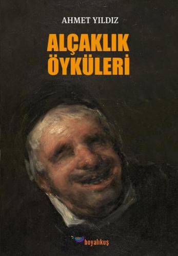 Alçaklık Öyküleri