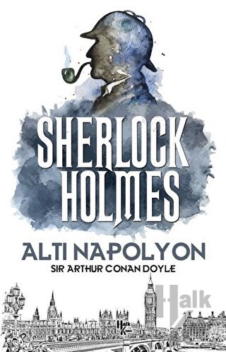 Altı Napolyon - Sherlock Holmes