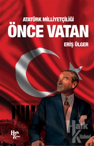 Atatürk Milliyetçiliği Önce Vatan