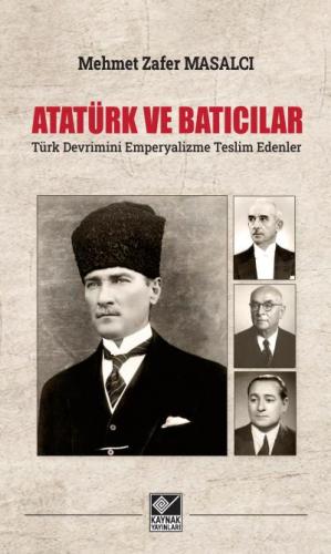 Atatürk ve Batıcılar