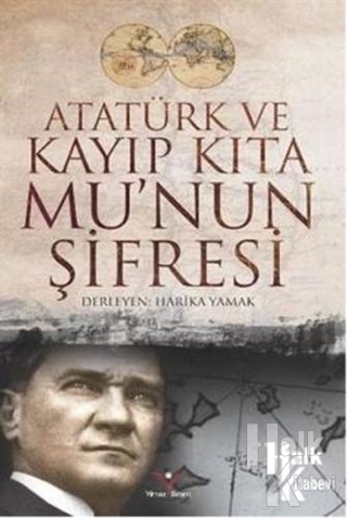 Atatürk ve Kayıp Kıta Mu'nun Şifresi