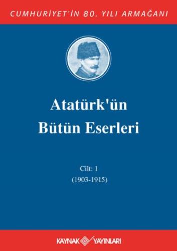 Atatürk'ün Bütün Eserleri 1. Cilt ( 1915 - 1919 )