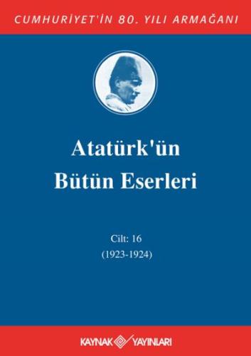 Atatürk'ün Bütün Eserleri 16. Cilt ( 1924 )