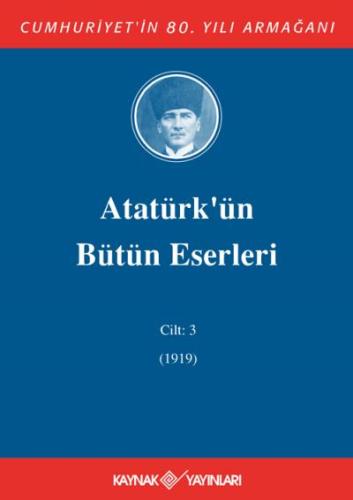 Atatürk'ün Bütün Eserleri 3. Cilt ( 1919 )