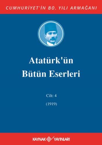 Atatürk'ün Bütün Eserleri 4. Cilt ( 1919 )