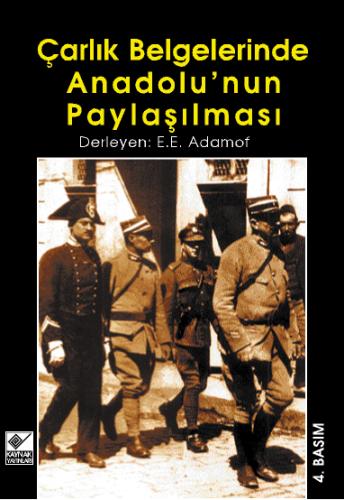 Çarlık Belgelelerinde Anadolu'nun Paylaşılması