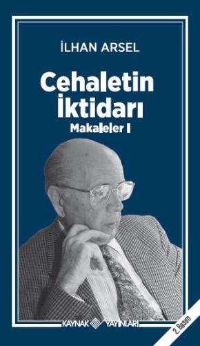 Cehaletin İktidarı (Makaleler-I)