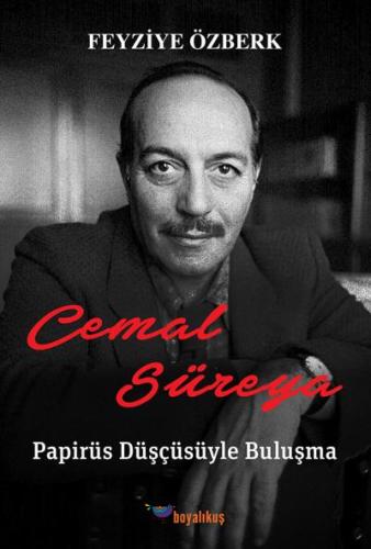 Cemal Süreya / Papirüs Düşçüsüyle Buluşma