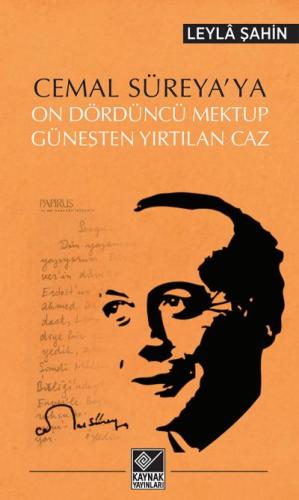 Cemal Süreya'ya On Dördüncü Mektup Güneşten Yırtılan Caz