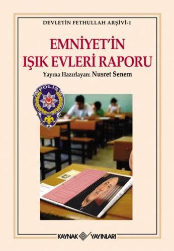Emniyet'in Işık Evleri Raporu