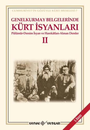 : Genelkurmay Belgelerinde Kürt İsyanları - 2