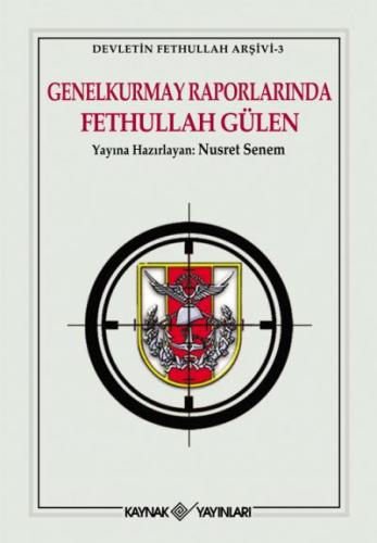 Genelkurmay Raporlarında Fethullah Gülen