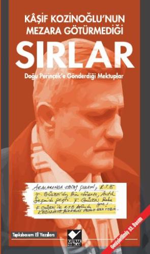 Kâşif Kozinoğlu'nun Mezara Götürmediği Sırlar