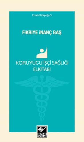 Koruyucu İşçi Sağlığı Elkitabı