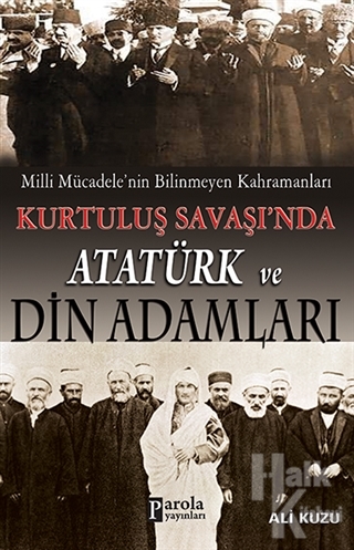 Kurtuluş Savaşında Atatürk ve Din Adamları