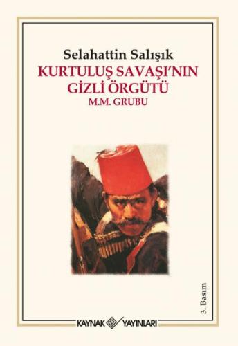 Kurtuluş Savaşı'nın Gizli Örgütü