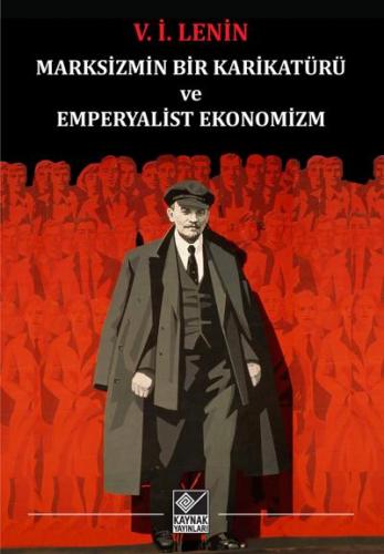 Marksizmin Bir Karikatürü ve Emperyalist Ekonomizm