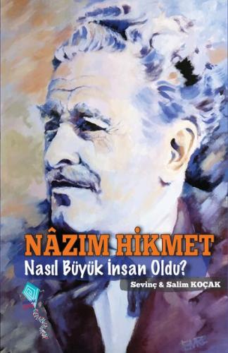 Nâzım Hikmet Nasıl Büyük İnsan Oldu?