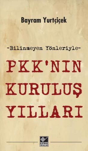 PKK'nın Kuruluş Yılları
