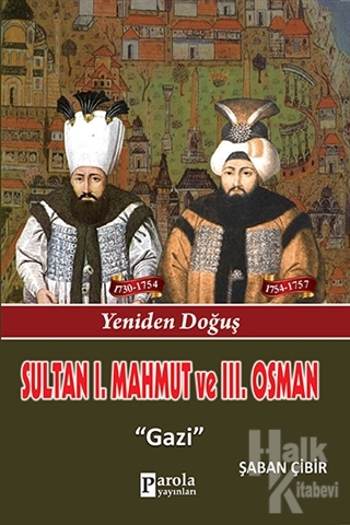 Sultan 1. Mahmut ve 3. Osman