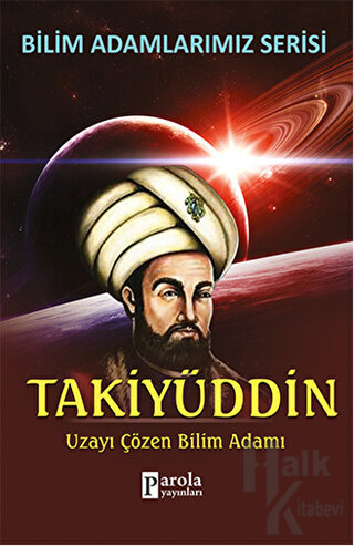 Takiyüddin - Bilim Adamlarımız Serisi