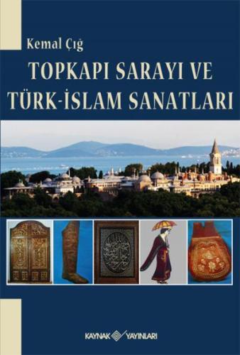 Topkapı Sarayı ve Türk-İslam Sanatları