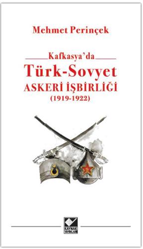 Türk - Sovyet Askeri İşbirliği