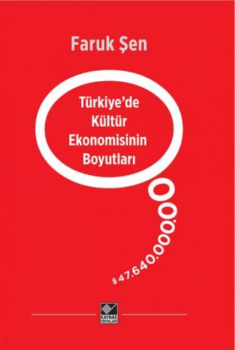 Türkiye'de Kültür Ekonomisinin Boyutları
