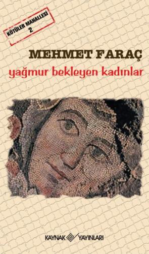 Yağmur Bekleyen Kadınlar