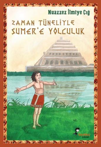 Zaman Tüneliyle Sumer'e Yolculuk